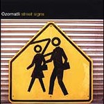 Street Signs by Ozomatli (CD, Jul-2004, Concord Picante)