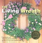 The Living Wreath by Chad Slattery, Teddy Colbert (1996, Paperback)