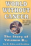 World Without Cancer by G. Edward Griffin (1996, Paperback, Revised)
