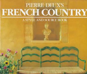 Pierre Deux's French Country by Guy Bouchet, Linda Dannenberg, Pierre Deux, Pierre Deux, Pierre Le Vec, Pierre Levec, Pierre Moulin (1984, Hardcover)