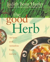 The Good Herb by Judith Benn Hurley (1995, Hardcover)