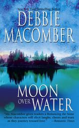 Moon over Water by Debbie Macomber (2003, Paperback)