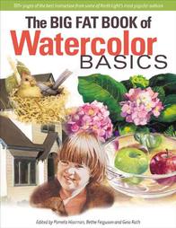 The Big Fat Book of Watercolor Basics by Pamela Wissman (2004, Paperback)