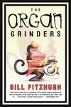 The Organ Grinders by Bill Fitzhugh (2005, Paperback)