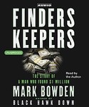 Finders Keepers by Mark Bowden (2002, Unabridged, Compact Disc)