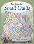 Fat Quarter Small Quilts by Darlene Zimmerman (2005, Paperback)