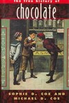 The True History of Chocolate by Michael D. Coe, Sophie D. Coe (1996, Hardcover)