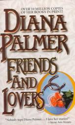 Friends and Lovers by Diana Palmer (1995, Paperback, Reissue)