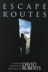 Escape Routes by David Roberts (1998, Paperback)