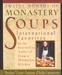 Twelve Months of Monastery Soups 