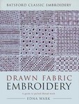 Drawn Fabric Embroidery by Edna Wark (2003, Paperback)