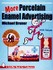 Book: More Porcelain Enamel Advertising Michael Bruner, Paperback