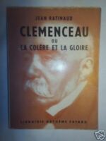 Jean Ratinaud "Clemenceau ou la colère et la gloire"
