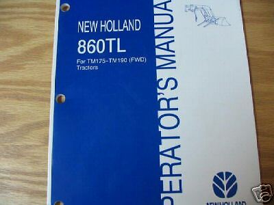 New Holland 860TL Loader Operators Manual TM175 TM190  