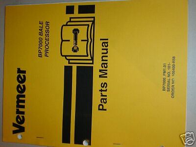 VERMEER BP7000 BALE PROCESSOR PARTS BOOK MANUAL  