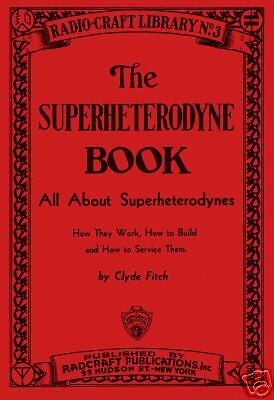 The Superheterodyne Book   Antique Radio Servicing   CD  