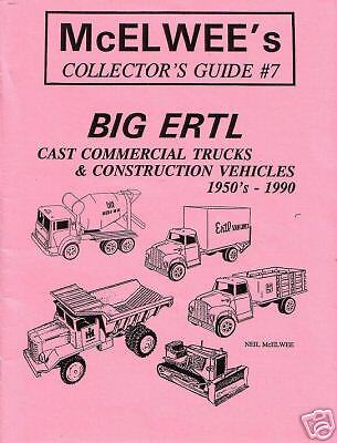 McElwees #7 Ertl Big Truck Guide 1950s to 1990  