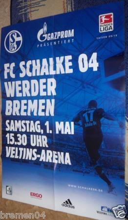 Plakat + Poster + Schalke + Werder Bremen + 01.05.2010  